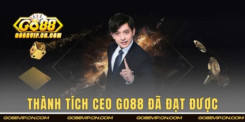 Thành tích đáng nể mà nam CEO đã đạt được