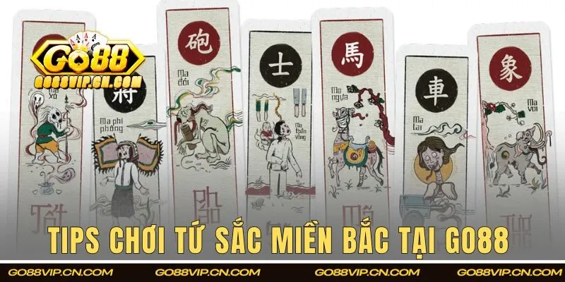 Tips chơi tứ sắc miền Bắc tại Go88