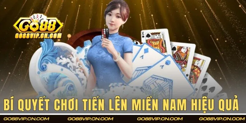 Mẹo chơi tiến lên hiệu quả từ dân chuyên
