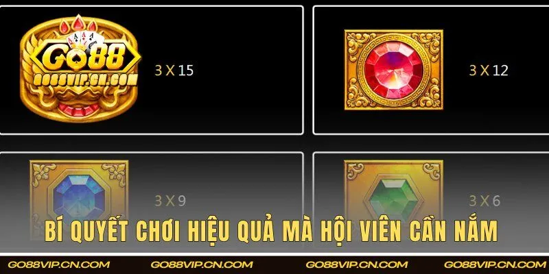 Bí quyết chơi hiệu quả mà hội viên cần nắm 