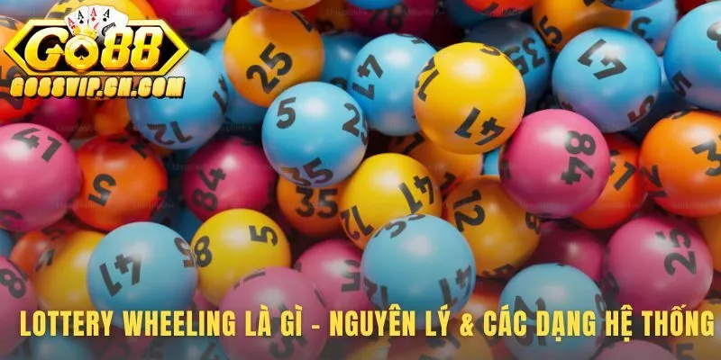 Phương pháp lottery wheeling thay thế may rủi bằng logic toán học